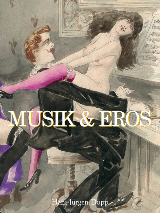 Title details for Musik & Eros by Hans-Jürgen Döpp - Available